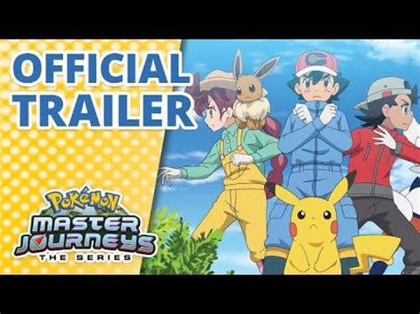 Pokémon Master Journeys: The Series | Official Trailer : anime