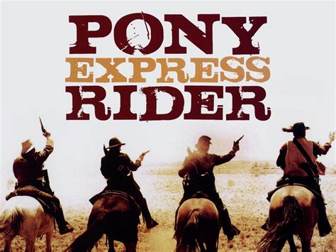 Pony Express Rider Pictures - Rotten Tomatoes