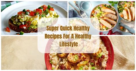 Super Quick Healthy Recipes For A Healthy Lifestyle