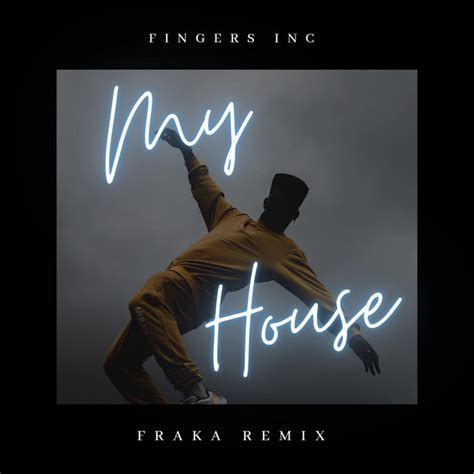Fraka - My House - Remix