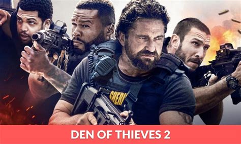 Den Of Thieves 2 Release Date, Cast, Plot, Trailer & More - RegalTribune