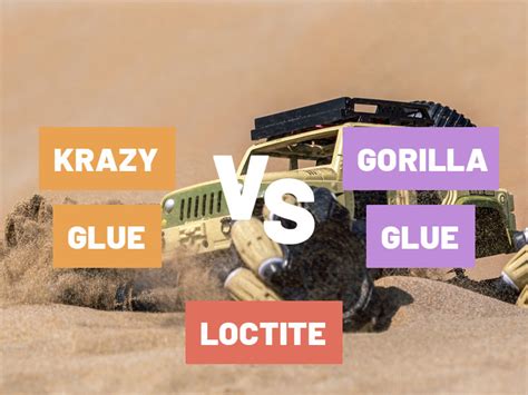 Loctite vs Gorilla Glue vs Krazy Glue: Which is the Best?