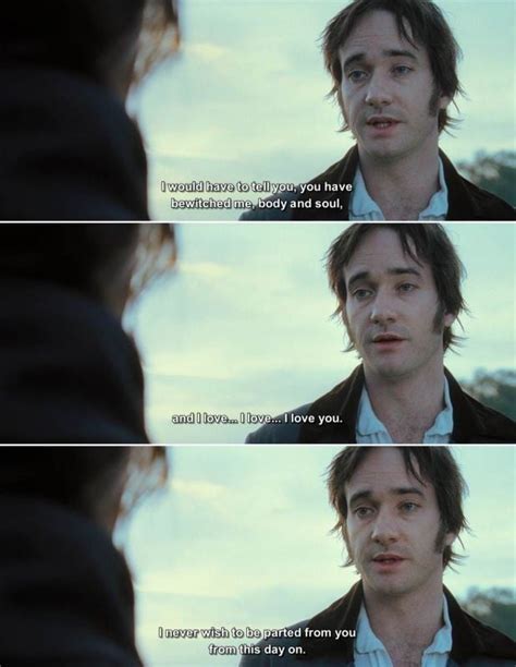 My favorite quote of Mr. Darcy's: "I love...I love...I love you" 😭💕 : r/PrideandPrejudice