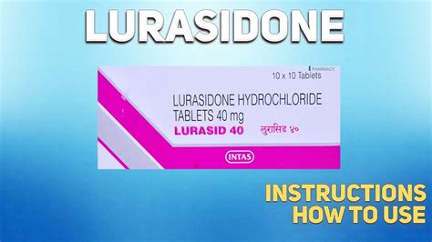 Lurasidone tablets how to use: Uses, Dosage, Side Effects, Contraindications - YouTube