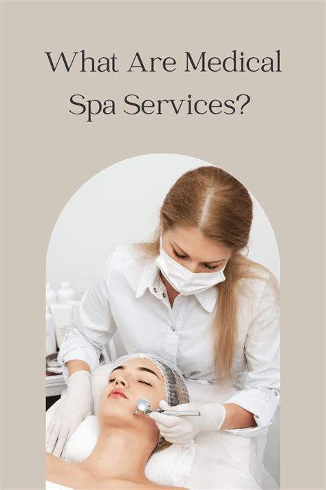 What Are Medical Spa Services? - Tamara Like Camera