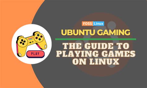 Ubuntu Gaming: The Guide to Playing Games on Linux