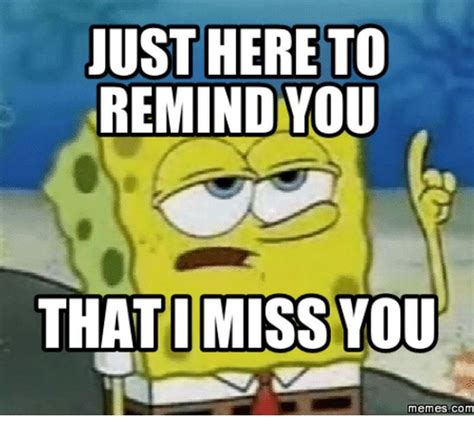 101 Sincere "I Miss You" Memes to Share with People You Love and Miss | Missing you memes, Miss ...