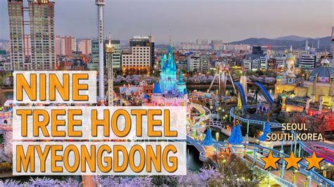 Nine Tree Hotel Myeongdong hotel review | Hotels in Seoul | Korean Hotels - YouTube