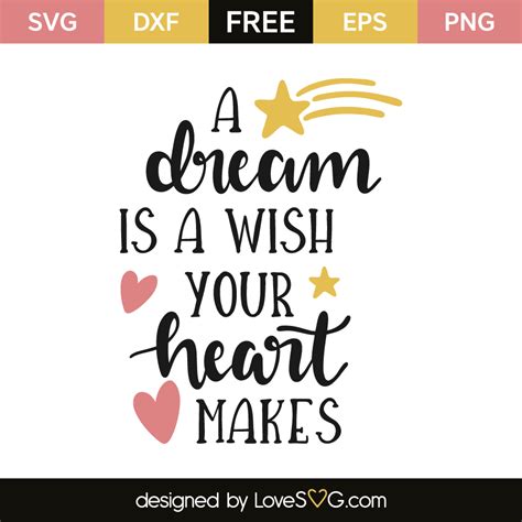 A dream is a wish your heart makes | Lovesvg.com