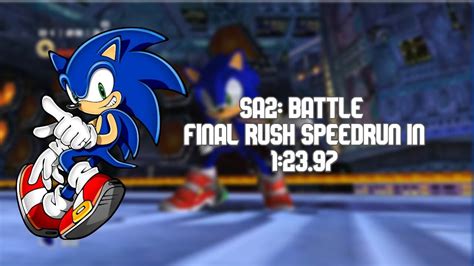 Sonic Adventure 2: Battle Final Rush in 1:23.97 - YouTube