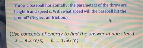 Solved Throw a baseball horizontally; the parameters of the | Chegg.com