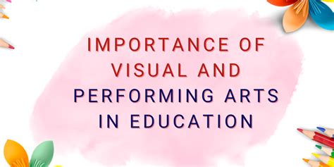 Importance of Visual and Performing Arts in Education - American ...