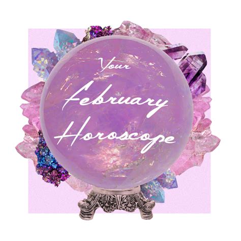 Your February Horoscope | The 411 | PLT