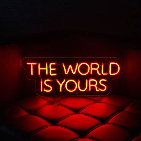 The World Is Yours LED Neon Sign