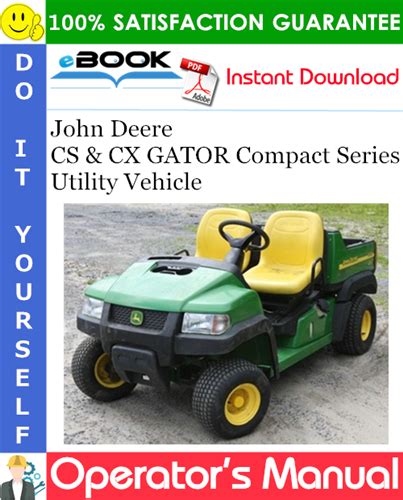 John Deere CS & CX GATOR Compact Series Utility Vehicle Operator’s ...