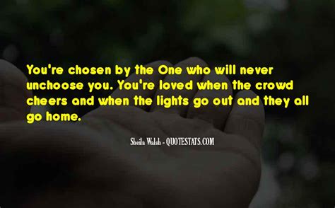 Top 100 Quotes About Chosen One: Famous Quotes & Sayings About Chosen One