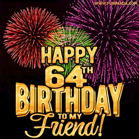 Happy 64th Birthday for Friend Amazing Fireworks GIF | Funimada.com