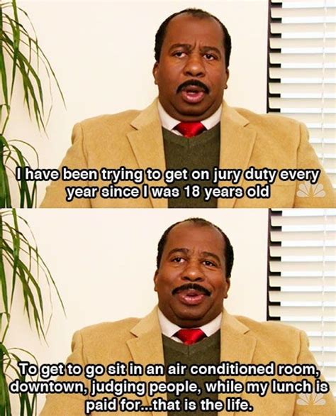 Jury Duty, every day for me | Office quotes, The office, Office humor