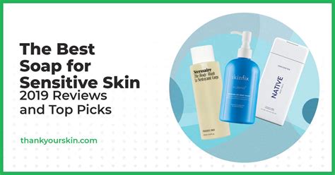 Best Soap for Sensitive Skin – January 2025 Reviews and Top Picks