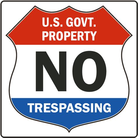 Government No Trespassing Sign - Save 10% Instantly