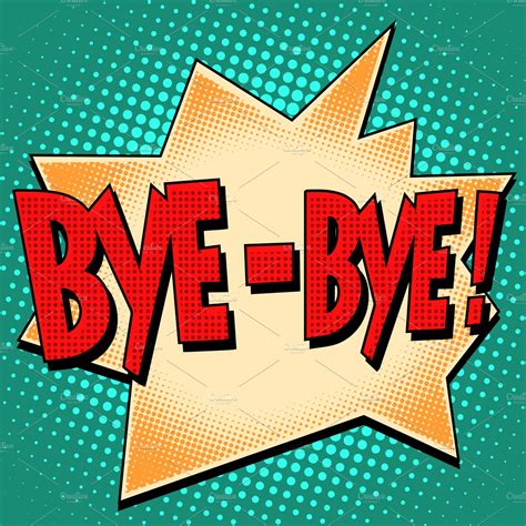 bye-bye comic bubble retro text ~ Illustrations ~ Creative Market