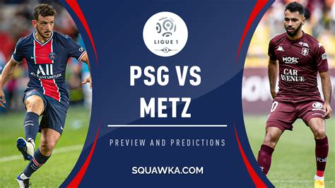 PSG v Metz live stream: Watch Ligue 1 fixture online | Predictions