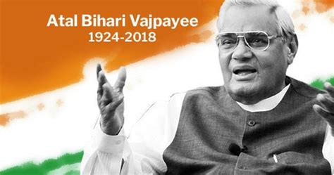 Atal Bihari Vajpayee's Death Anniversary