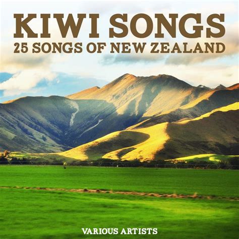 Kiwi Songs - 25 Songs of New Zealand | Various Artists – Download and ...