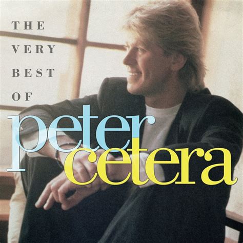 The Very Best of Peter Cetera - The Second Disc
