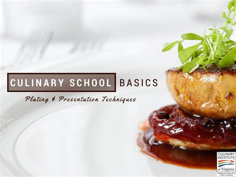 Culinary School Basics: Plating & Presentation Techniques