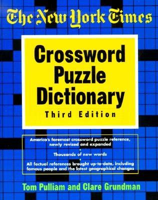 New York Times Crossword Puzzle Dictionary [NYT CROSSWORD PUZZLE DICT 3 ...