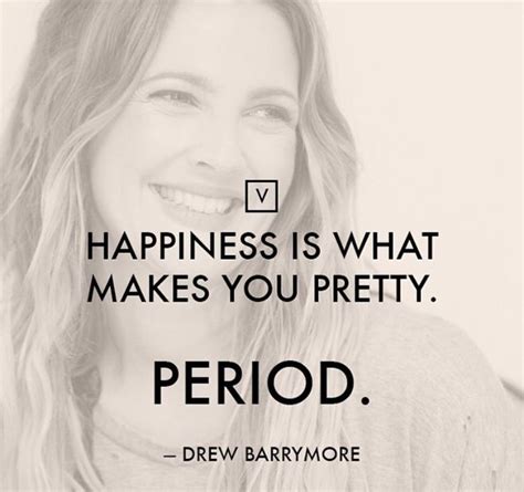 Drew Barrymore Quote. | Drew barrymore quotes, True beauty, Drew barrymore