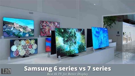 Samsung 6 series vs 7 series: Best 4k TV for Better Display