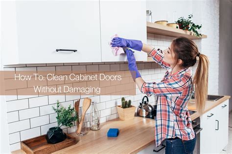 Your Quick Guide to Cleaning Cabinet Doors Without Damaging Them ...