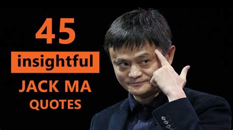 45 Insightful Jack Ma Quotes - Succeed Feed