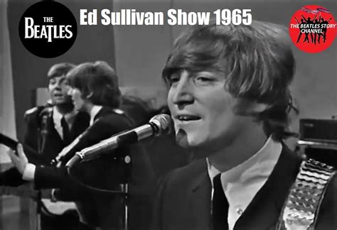 THE BEATLES - ED SULLIVAN SHOW 1965