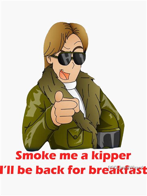 "Ace Rimmer Smoke Me A Kipper" Sticker for Sale by PODLizardWizard ...