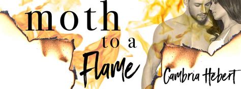 Moth To A Flame Cover Reveal! | Cambria Hebert