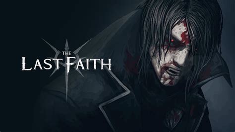 The Last Faith launch trailer