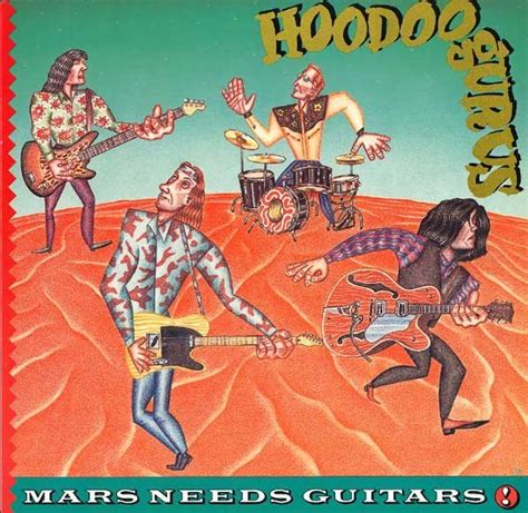 Hoodoo Gurus – Mars Needs Guitars! – Odyssey Records