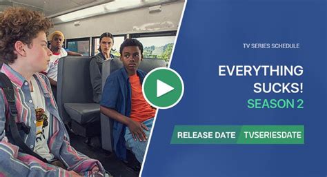 Everything Sucks! Season 2 Release Date