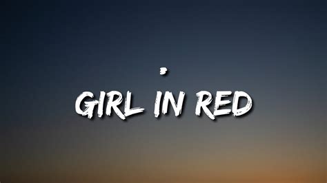 girl in red - . (Lyrics) - YouTube