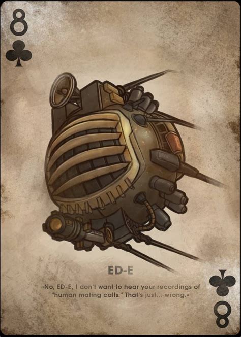 ED-E, 8 of Clubs by TheOmegaRidley on DeviantArt | Fallout art, Fallout ...