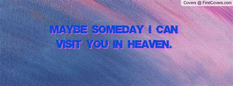 Maybe Someday Quotes. QuotesGram