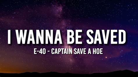 E-40 - Captain Save A Hoe (sped up) (TikTok Remix) [Lyrics] "I wanna be saved" - YouTube