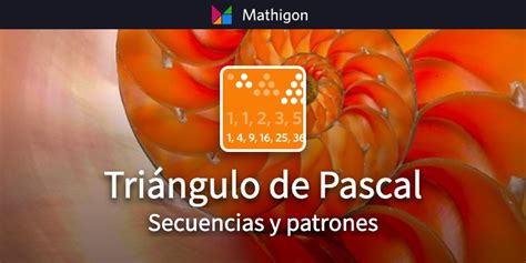 Triángulo de Pascal – Secuencias y patrones – Mathigon