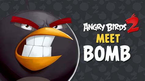 Angry Birds 2 – Meet Bomb: Explosive Temper! - YouTube