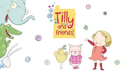 Watch Tilly and Friends - Season 1 Online | WatchWhere.co.uk