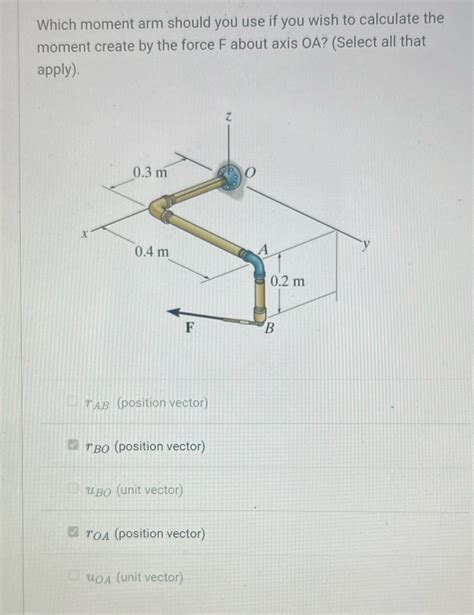 [Solved] Which moment arm should you use if you wish to calculate the ...