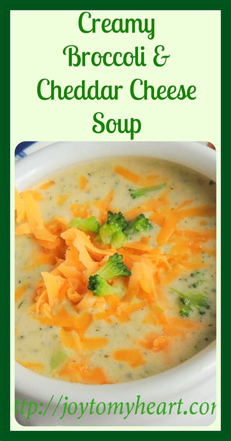 Creamy Broccoli and Cheddar Cheese Soup – Joy To My Heart